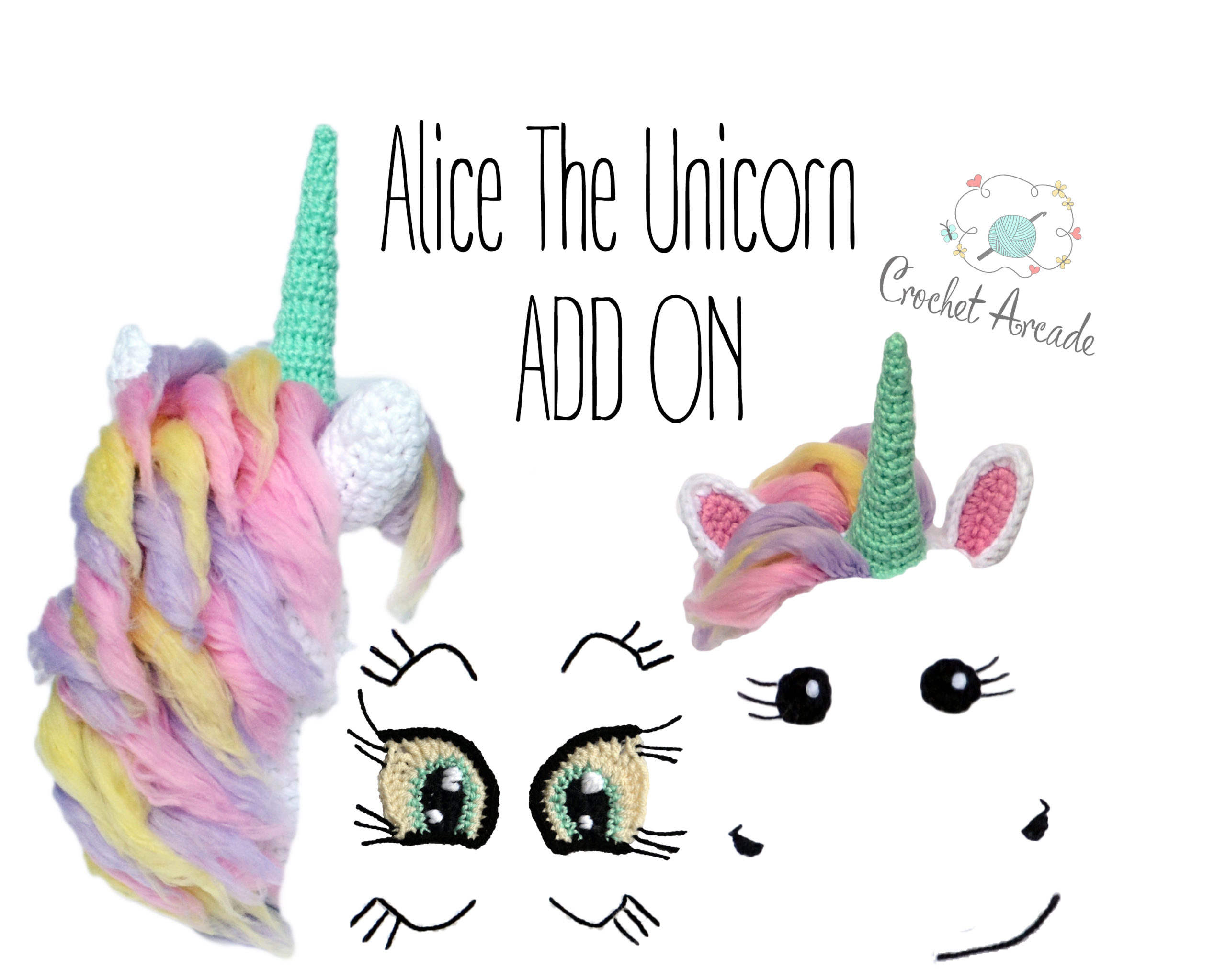 Alice the Unicorn Crochet Pattern Add On (Ears, Horn, 4 types of eyes, nose, mane)